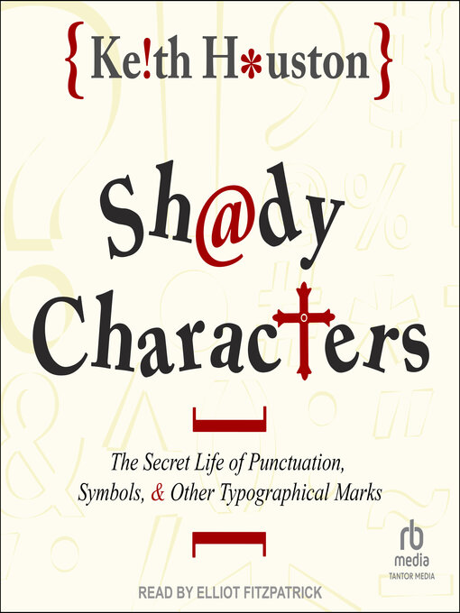 Title details for Shady Characters by Keith Houston - Wait list